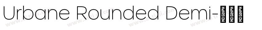 Urbane Rounded Demi字体转换